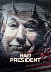 دانلود فیلم Bad President 2021332474-1635151358