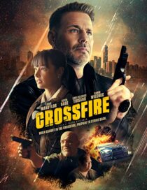 دانلود فیلم Crossfire 2023337373-1557317670
