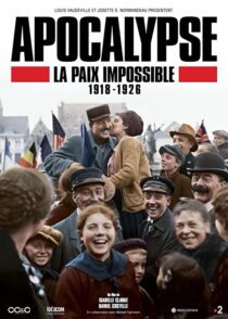 دانلود سریال Apocalypse La Paix Impossible 1918-1926337399-1302706030