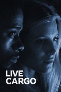 دانلود فیلم Live Cargo 2016337469-1068292522