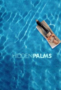 دانلود سریال Hidden Palms332047-1081315742