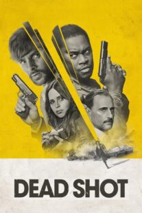 دانلود فیلم Dead Shot 2023333148-1253749319