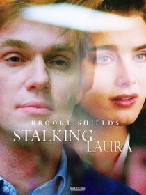 دانلود فیلم Stalking Laura (I Can Make You Love Me) 1993367819-182950628