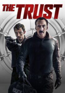 دانلود فیلم The Trust 2016366567-19368155