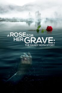 دانلود فیلم A Rose for Her Grave: The Randy Roth Story 2023369110-219440283