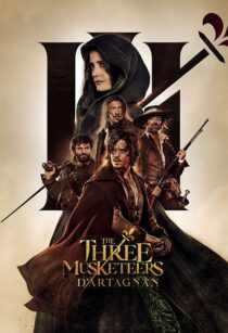 دانلود فیلم The Three Musketeers: D’Artagnan 2023370609-190845057