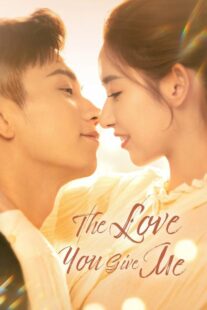 دانلود سریال چینی The Love You Give Me376233-170596579