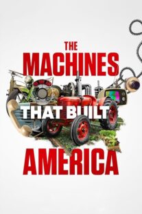 دانلود سریال The Machines That Built America378782-877352960