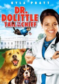 دانلود فیلم Dr. Dolittle: Tail to the Chief 2008377944-723064014