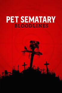دانلود فیلم Pet Sematary: Bloodlines 2023378116-909085491