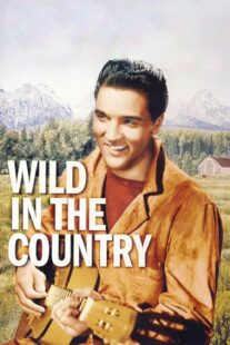 دانلود فیلم Wild in the Country 1961378348-387270507
