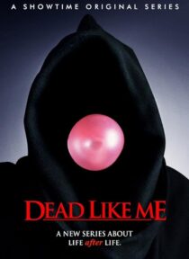 دانلود سریال Dead Like Me381795-2054274135
