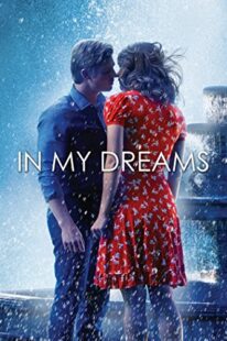 دانلود فیلم In My Dreams 2014381712-1536445828