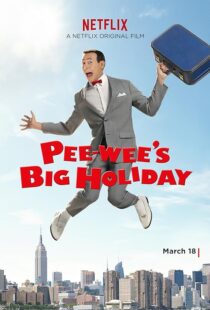 دانلود فیلم Pee-wee’s Big Holiday 2016381177-1212760915