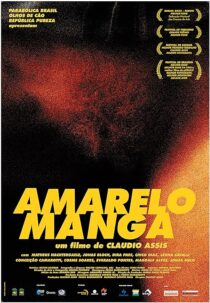 دانلود فیلم Amarelo Manga 2002381599-1012388857