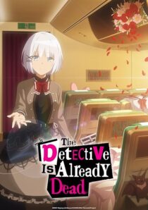 دانلود انیمه The Detective Is Already Dead383094-614839259