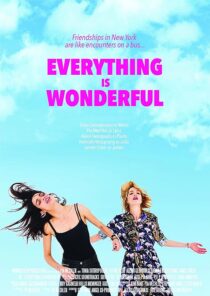 دانلود فیلم Everything Is Wonderful 2017384010-1620594479