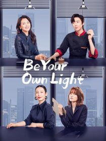 دانلود سریال Be Your Own Light385995-1910709631