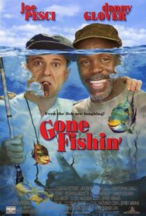 دانلود فیلم Gone Fishin’ 1997386307-719693443