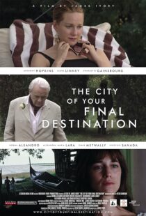 دانلود فیلم The City of Your Final Destination 2009387750-313825837
