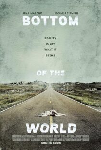 دانلود فیلم Bottom of the World 2017386863-819941012