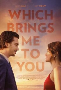 دانلود فیلم Which Brings Me to You 2023386787-1184921169