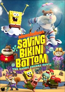 دانلود انیمیشن Saving Bikini Bottom: The Sandy Cheeks Movie 2024386722-1129712733