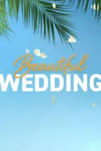 دانلود فیلم Beautiful Wedding 2024387657-945709067