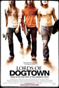 دانلود فیلم Lords of Dogtown 2005389840-1235829226