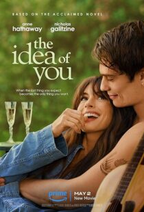 دانلود فیلم The Idea of You 2024396341-2035365127