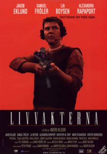 دانلود فیلم Livvakterna 2001388713-815176226