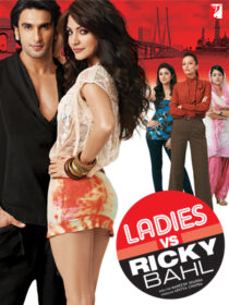 دانلود فیلم هندی Ladies vs. Ricky Bahl 2011392560-761334760