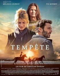 دانلود فیلم Ride Above (Tempete) 2022393543-2083419256