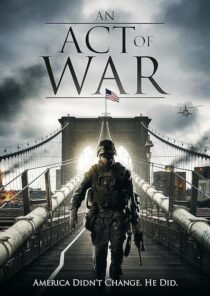 دانلود فیلم An Act of War 2015395514-1564539057