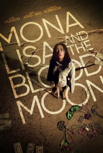 دانلود فیلم Mona Lisa and the Blood Moon 2021394529-669982506