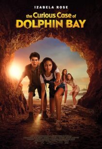 دانلود فیلم The Curious Case of Dolphin Bay 2022395625-1519597884