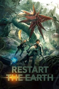 دانلود فیلم Restart the Earth 2021395618-1029291751
