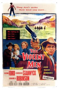 دانلود فیلم The Violent Men 1955399525-257371325