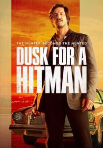 دانلود فیلم Dusk for a Hitman 2023398023-584081432