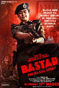 دانلود فیلم هندی Bastar: The Naxal Story 2024399336-1721311006