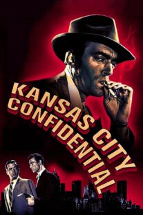 دانلود فیلم Kansas City Confidential 1952403039-1574764262