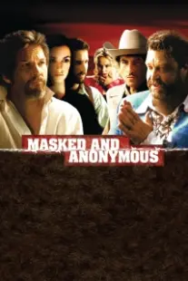 دانلود فیلم Masked and Anonymous 2003402679-1193557311