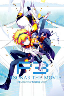 دانلود انیمه Persona 3 the Movie: #2 Midsummer Knight’s Dream 2014400993-1589071311
