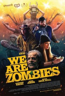 دانلود فیلم We Are Zombies 2023407568-53052244