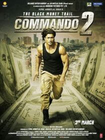 دانلود فیلم هندی Commando 2 2017407159-1362166323