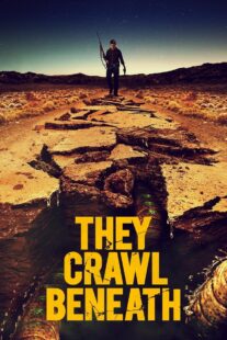 دانلود فیلم They Crawl Beneath 2022406254-112898217