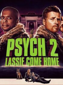 دانلود فیلم Psych 2: Lassie Come Home 2020409217-653507588