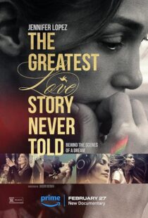 دانلود فیلم The Greatest Love Story Never Told 2024410550-1982667878