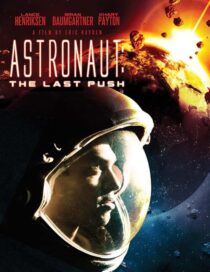 دانلود فیلم Astronaut: The Last Push 2012413031-1096351366