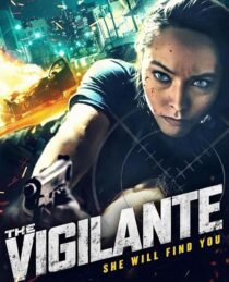 دانلود فیلم The Vigilante 2023412737-1509978206